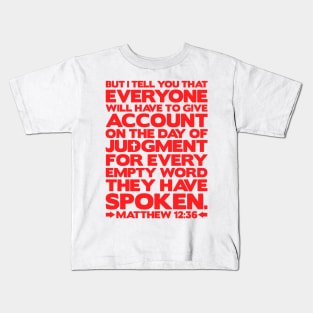 Matthew 12:36 Day Of Judgment Kids T-Shirt